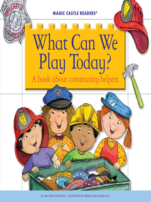 Title details for What Can We Play Today? by Jane Belk Moncure - Available